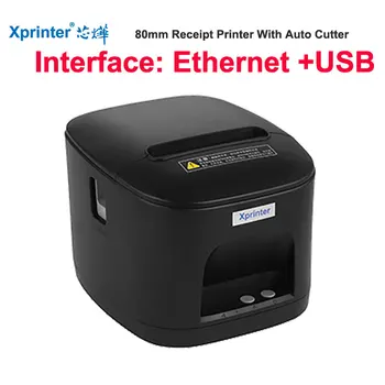 Xprinter XP-T80B 80 мм Чековый принтер С Автоматическим Резаком POS-Принтер Кухонный Принтер С Интерфейсом USB/LAN/для Супермаркета