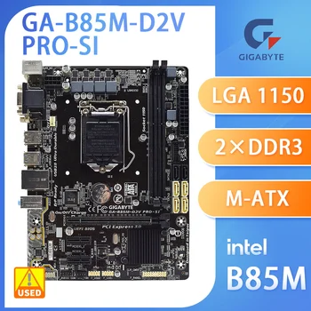 Материнские платы LGA 1150 GA-B85M-D2V PRO-SI Intel B85 Чипсет Настольная материнская плата Поддерживает память DDR3 USB3.0 Оригинальная, б/у